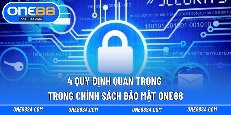 Chính Sách Bảo Mật ONE88 – Thông Tin Của Bạn An Toàn - DITOXE