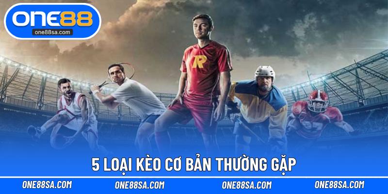 Cách Chọn Kèo ONE88 Luôn Thắng Từ Các Cao Thủ Lâu Năm - DITOXE