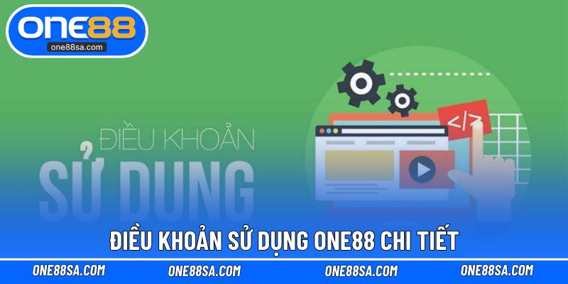 Điều Khoản Sử Dụng ONE88 – Hướng Dẫn Cụ Thể Cho Bet Thủ - DITOXE