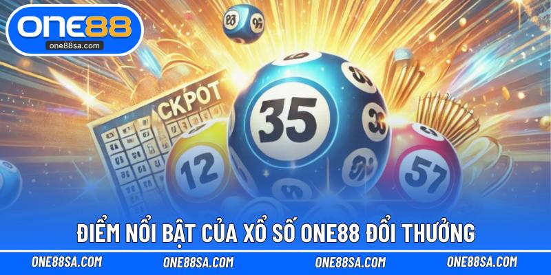 Xổ Số ONE88 – Cơ Hội Thắng Lớn Mỗi Ngày Đang Chờ Bạn - DITOXE