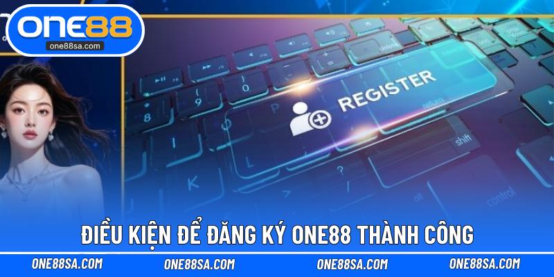 Đăng Ký ONE88 – Tham Gia Chơi Game Giải Trí Bùng Nổ - DITOXE