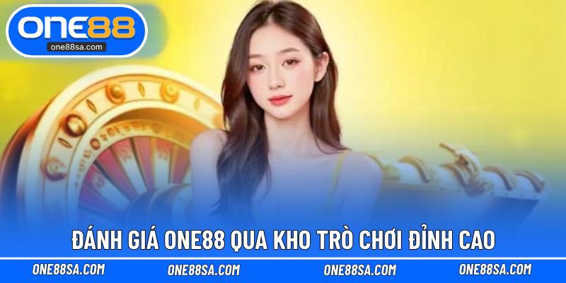 Đánh Giá ONE88 Trực Quan Từ Bet Thủ Cá Cược Lâu Năm - DITOXE