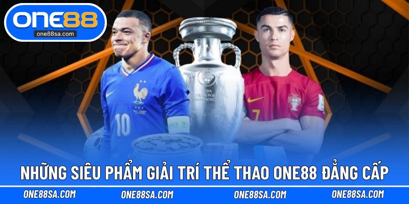 Thể Thao ONE88 - Hòa Mình Vào Những Trận Đấu Hấp Dẫn - DITOXE