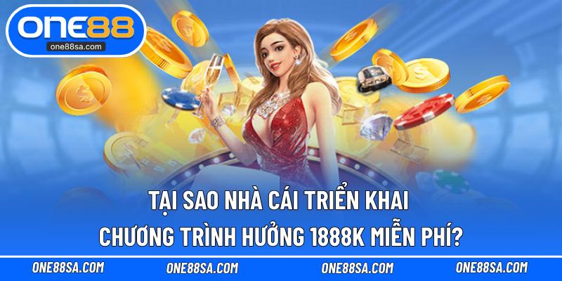 Nhận 1888K Miễn Phí ONE88 – Lý Do Triển Khai Ưu Đãi - DITOXE