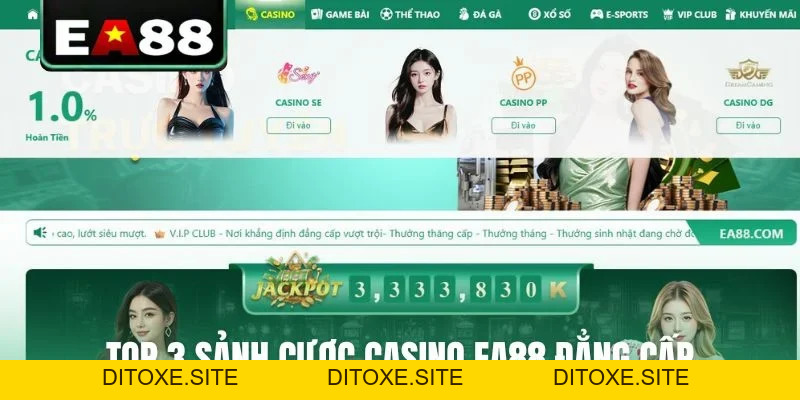 Casino EA88 - Thiên Đường Sòng Bài Trực Tuyến Đỉnh Cao - DITOXE